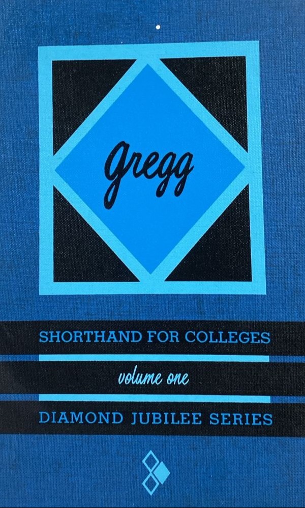 Gregg Shorthand for Colleges, Volume One / Tapa Dura