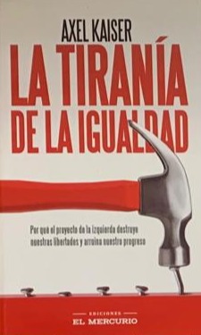 La tiranía de la igualdad