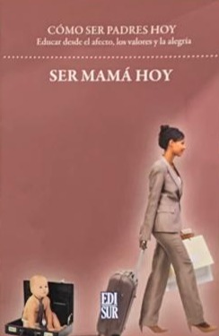 Ser mamá hoy