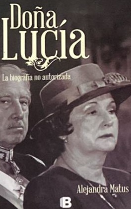 Doña Lucía: La biografía no autorizada