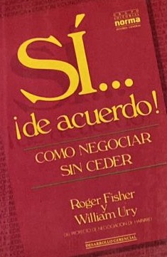 Sí… ¡de acuerdo! Cómo negociar sin ceder