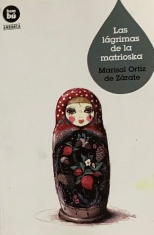 Las lágrimas de la matrioska