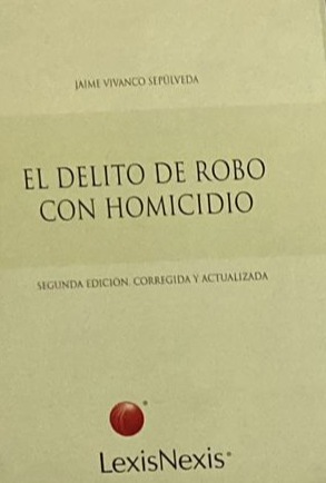 El delito de robo con homicidio