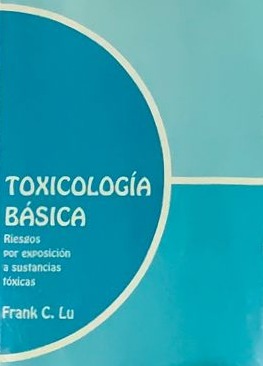 Toxicología básica: Riesgos por exposición a sustancias tóxicas 
