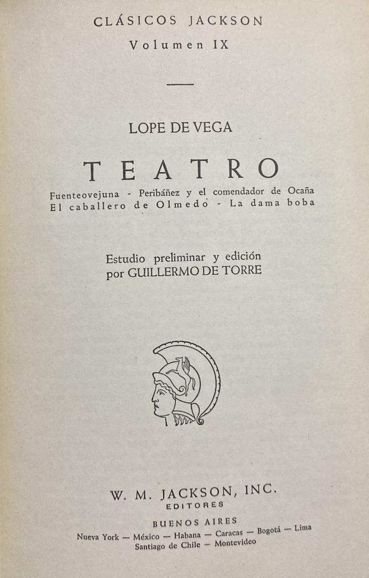 Teatro: Fuenteovejuna - Peribáñez y el comendador de ocaña - El caballero de Olmedo - La dama boba, Volumen IX / Tapa Dura