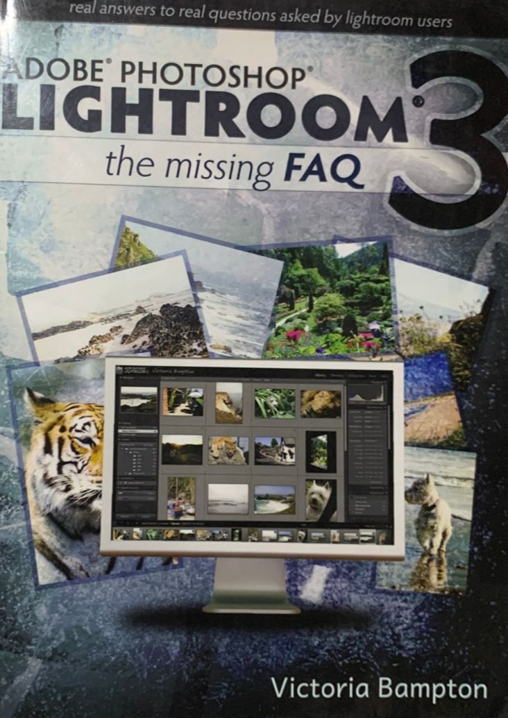 Adobe Photoshop Lightroom 3: The Missing FAQ