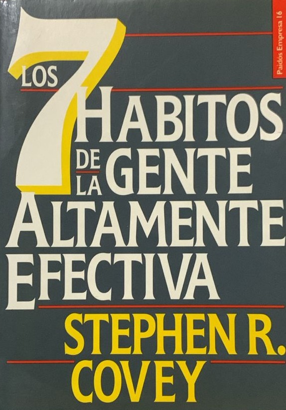 Los 7 hábitos de la gente altamente efectiva