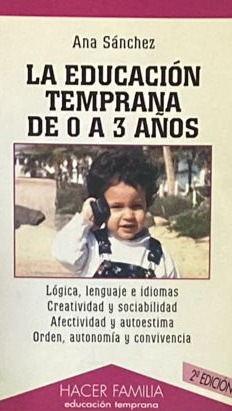 La educación temprana de 0 a 3 años