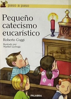 Pequeño catecismo eucarístico