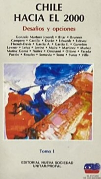 Chile hacia el 2000: Desafíos y opciones, Tomo I