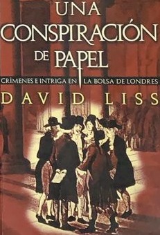 Una conspiración de papel: Crímenes e intriga en la bolsa de Londres