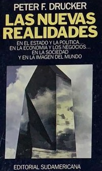 Las nuevas realidades en el estado y la política... en la economía y en los negocios... en la sociedad y en la imagen del mundo