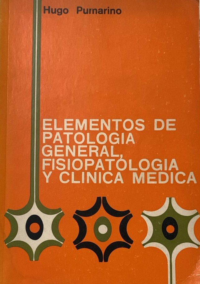 Elementos de Patología General, Fisiopatología y Clínica Médica