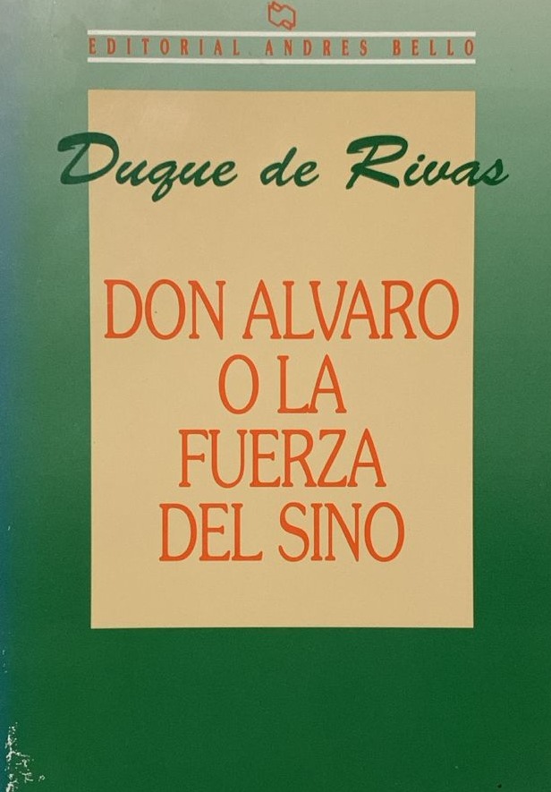 Don Álvaro o la fuerza del sino