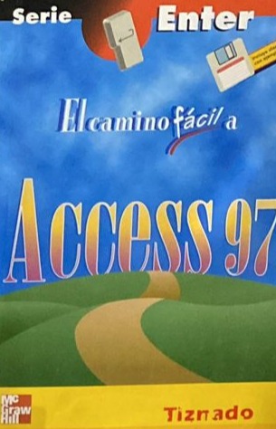 El camino fácil a Access 97