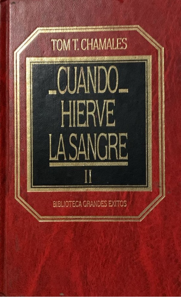 Cuando hierve la sangre II (82) / Tapa Dura