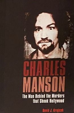 Charles Manson: The Man Behind the Murders That Shook Hollywood