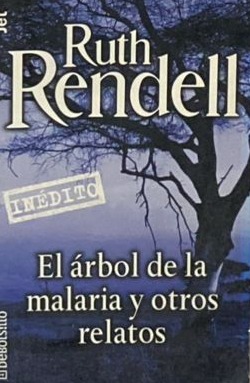 El árbol de la malaria y otros relatos