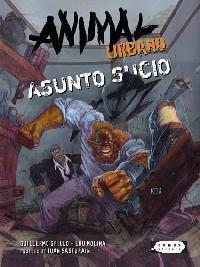 Animal Urbano: asunto sucio		
