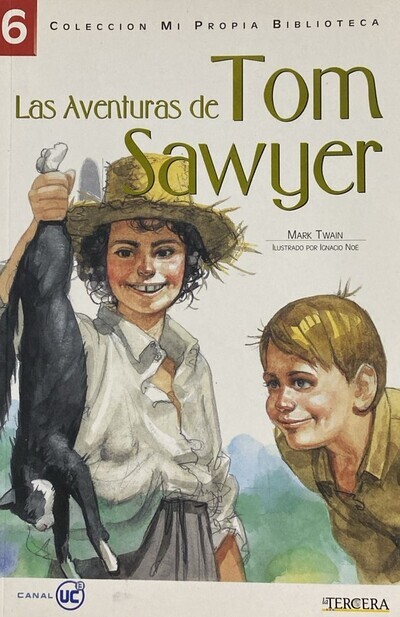 Colección Mi Propia Biblioteca 6: Las aventuras de Tom Sawyer	