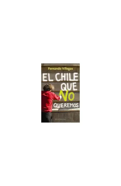 El Chile que no queremos