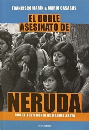 El doble asesinato de Neruda