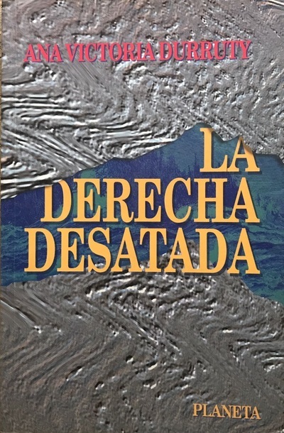 La derecha desatada