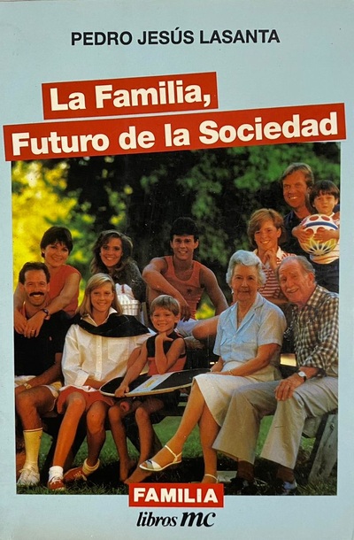 La familia, futuro de la sociedad