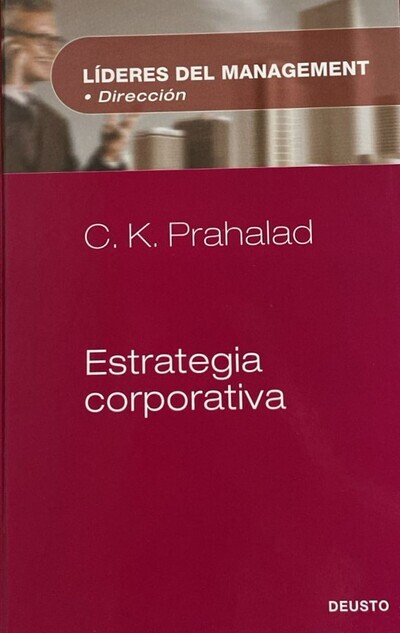 Líderes del Management, Dirección: Estrategia corporativa / Tapa Dura