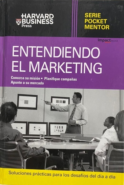 Serie Pocket Mentor: Entendiendo el marketing / Tapa Dura