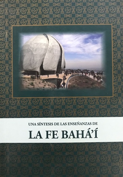 Una síntesis de las enseñanzas de la Fe Bahá'í